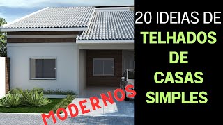 20 IDEIAS DE TELHADOS DE CASAS SIMPLES E BONITOS [upl. by Raila]