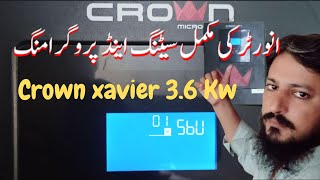 Inverter Setting  Crown Xavier 36kw  60kw  42kw  Inverter Ki Complete Setting Or Programming [upl. by Enairda1]