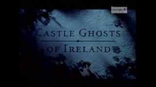 Castelli e Fantasmi 02  Fantasmi dei castelli dIrlanda Discovery Civilisation [upl. by Alf]