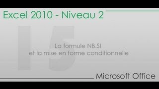 Formation Excel niveau 2  Partie 15  La formule NBSI et la mise en forme conditionnelle [upl. by Durkin572]