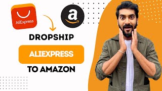 How To Dropship From Aliexpress To Amazon Full Guide [upl. by Berkeley]