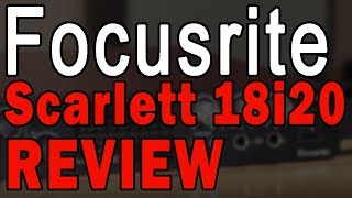 Focusrite Scarlett 18i20 Audio Interface Review [upl. by Neelyar]