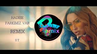 Hadise  Farkımız Var Remix ST [upl. by Cecily572]