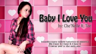 Baby I love you  CheNelle ft Tee with Lyrics Japanese Ver 赤ん坊私はあなたを愛して [upl. by Ileane519]