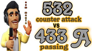 OSM TACTIC 2024  THIS IS OSM 532 COUNTER ATTACK vs OSM 433A PASSING GAME [upl. by Cloris861]