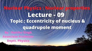 Eccentricity of nucleus amp Quadrupole moment [upl. by Mikol]