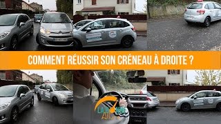 Réussir un créneau à droite  Astuces et conseils pour réussir son permis de conduire [upl. by Rothschild]