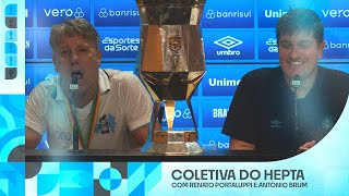 COLETIVA DO HEP7ACAMPEONATO  RENATO PORTALUPPI E ANTÔNIO BRUM [upl. by Aritak]