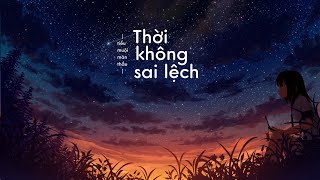 TikTok Thời không sai lệch  错位时空 Cover lời Việt  Tiểu Muội Màn Thầu [upl. by Auos661]