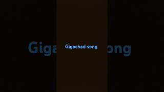 gigachad song 1010 [upl. by Ayar740]