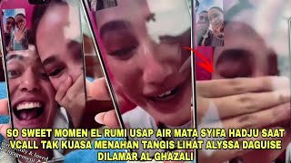 Romantisnya El Rumi Usap Air Mata Syifa Hadju Saat Tak Kuasa Menahan Tangis Lihat Alyssa Dilamar Al [upl. by Lynnelle198]