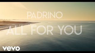 Padrino  All For You Official Music Video [upl. by Nitnert]