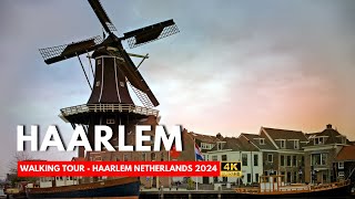 HAARLEM NETHERLANDS 🇳🇱  Walking Tour Of Haarlem Netherlands  Travel Vlog 2024  4K [upl. by Geof]