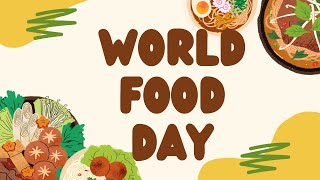 World Food Day [upl. by Aem504]