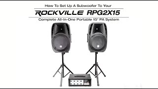 How To Connect A Subwoofer To Rockville RPG2X15 Package PA System MixerAmp15quot SpeakersStandsMics [upl. by Haldes]