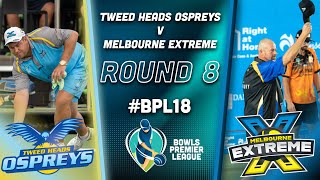 BPL18  Round 8  Ospreys v eXtreme [upl. by Nowahs303]