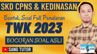 BUKAN HAFALAN  Bentuk Soal Asli TWK  SKD CPNS amp Kedinasan 2023 [upl. by Ylla]