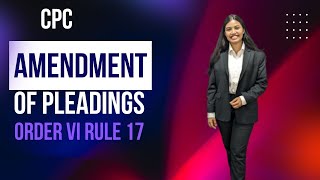 AMENDMENTS OF PLEADINGS  ORDER VI RULE 1718  CPC [upl. by Anawek]