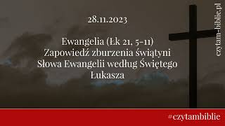 🗓️28112023  EWANGELIA NA DZIŚ  Łk 21 511 Słowa Ewangelii według Świętego Łukasza [upl. by Carrington67]