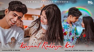 KHYAAL RAKHYA KAR  Neha Kakkar  Cover Song  The Real Records  Latest Punjabi Song 2021 [upl. by Alesig578]