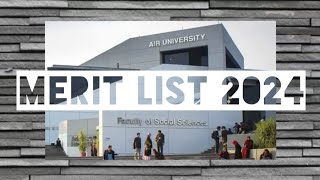 AIR UNIVERSITY MERIT LIST 2024  AIR UNIVERSITY TEST  ADMISSION AND SCHOLARSHIP 👨‍🎓👩‍🎓 [upl. by Anasus]