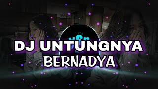 DJ UNTUNGNYA BUMI MASIH TETAP BERJALAN  BERNADYA [upl. by Ada]