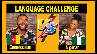 Nigerian Pidgin VS Cameroonian Pidgin Challenge [upl. by Ahsille265]