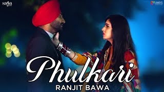 Ranjit Bawa  Kami Mehsoos Meri  Phulkari Official Video  Latest Punjabi Songs  Saga Music [upl. by Notle]