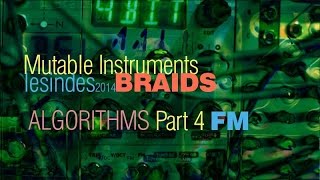 Mutable Instruments BRAIDS  Algorithms  Part 4 FM Synthesis  SympleSeq [upl. by Aleck]