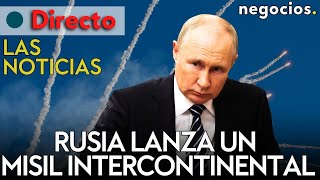 LAS NOTICIAS Rusia lanza un misil balístico intercontinental alerta en Ucrania y Nvidia decepciona [upl. by Doria]