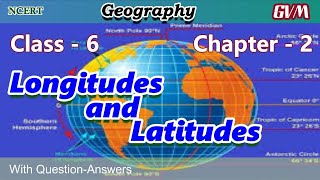 CLASS 6 SOCIAL SCIENCE CBSE CH2 LATITUDES AND LONGITUDES [upl. by Carhart]