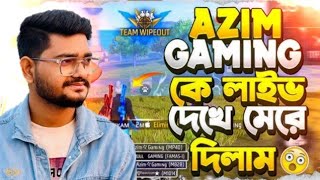 Azim Gaming এর সাথে লাইভ দেখে ম্যচমেকিং করলাম 😱। [upl. by Bezanson]