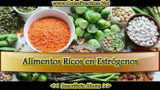 Alimentos Ricos en Estrógenos [upl. by Anthiathia]