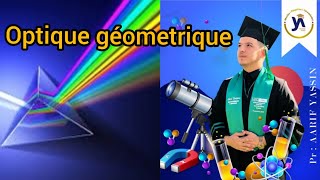 Optique Géométrique👓Ep2Principes fondamentaux de loptique géométrique SmpcSmaiMipcEnsa [upl. by Feliks]