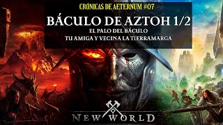 New World 07  Báculo de Azoth 22  Crónicas de Aetérnum [upl. by Notlew77]