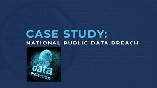 Case Study 2024 National Public Data Breach [upl. by Kacey693]