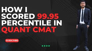 CMAT Quant Strategy  How I scored 9995 percentile in Quant  mba exam iim cmat [upl. by Zucker]