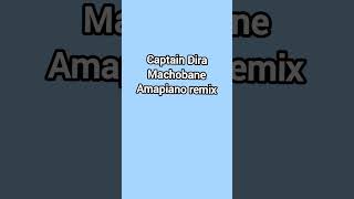 Captain Dira  machobane Amapiano remix botswana botswanaculture botswanamusic amapiano [upl. by Hajin240]