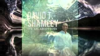 MC  David T Shamley  Its all about love [upl. by Lieno]