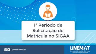 Tutorial  1º Período de Solicitação de Matricula no SIGAA  UNEMAT [upl. by Winton]