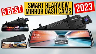 Best Smart RearView Mirror Dash Cams In 2023  Top 5 Smart RearView Mirror Dash Cams [upl. by Lathrop469]