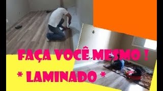 Faça você mesmo  instalando Piso Laminado [upl. by Ailgna]