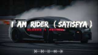 I Am Rider Satisfya  SlowedReverb  Lufi Song  Rider Song slowed reverb lufi rider satisfya [upl. by Kcirdnekal]