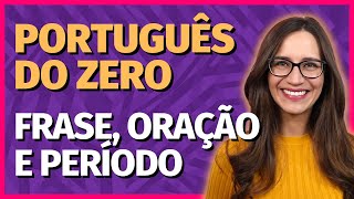 🟣 FRASE ORAÇÃO e PERÍODO  Prof Letícia Góes [upl. by Brittany18]