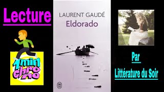 1minute de lecture  Eldorado de Laurent Gaudé [upl. by Rebe]