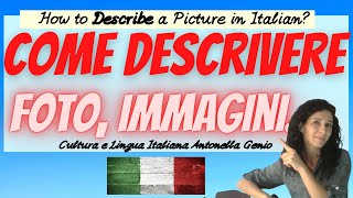 How to Describe a Picture in Italian CELI PLIDA DIPLOMA  ΚΠΓ DESCRIZIONE DI IMMAGINI [upl. by Seton898]