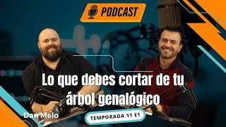 Cómo influye en nuestra vida el árbol genealógico  Dan Melo PodCast Vive  Libre Ep 1 T11 [upl. by Ayhtnic]