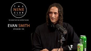 Evan Smith  The Nine Club With Chris Roberts  Episode 115 [upl. by Pain]