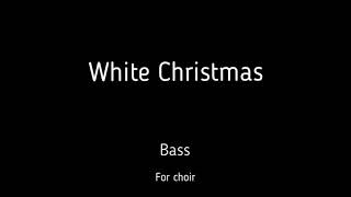 Choirchór I Berlin  White Christmas  Bass  score [upl. by Kooima525]