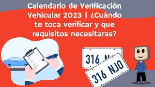 Calendario de Verificación Vehicular 2023  ¿Cuándo te toca verificar y que requisitos necesitaras [upl. by Lesly753]